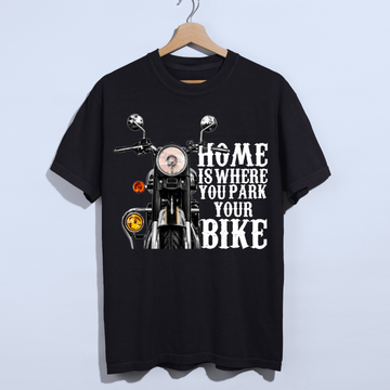 Home Is Where You Park Your Bike Unisex T-shirt