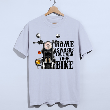 Home Is Where You Park Your Bike Unisex T-shirt